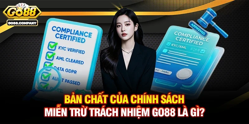 Bản chất của chính sách Miễn trừ trách nhiệm Go88 là gì?