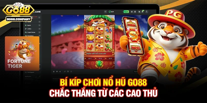 Nổ Hũ Go88 - Bật Mí Bí Kíp Săn Jackpot Cực Khủng