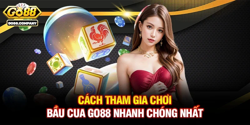 Bí Quyết Chinh Phục Bầu Cua Go88 Cho Người Mới Bắt Đầu 