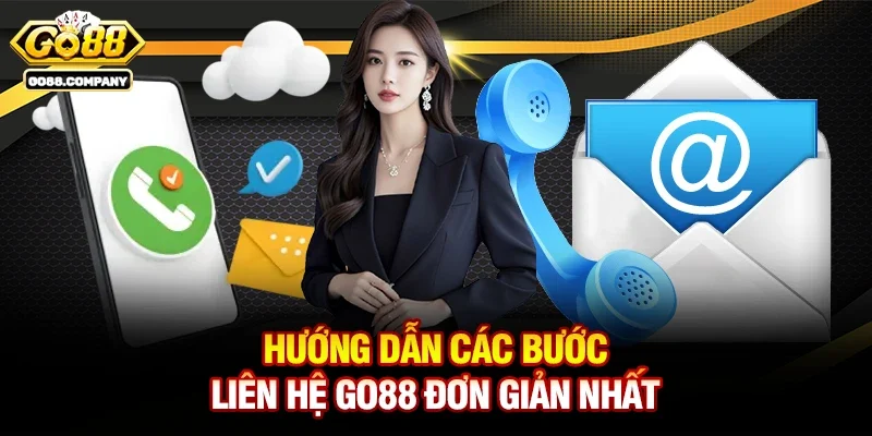 Hướng Dẫn Các Bước Liên Hệ Go88 Đơn Giản Nhất