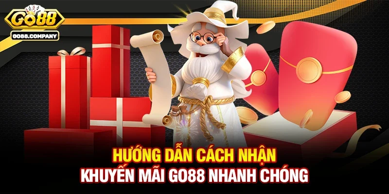 Hướng Dẫn Cách Nhận Khuyến Mãi Go88 Nhanh Chóng