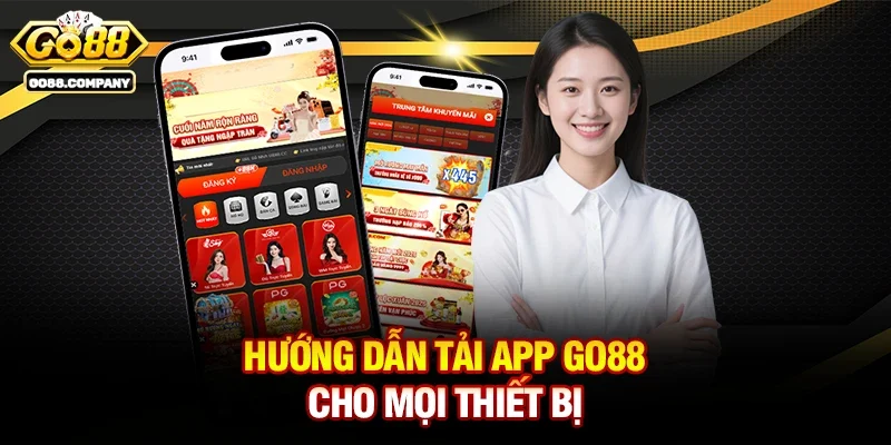 Hướng Dẫn Tải App Go88 Cho Mọi Thiết Bị