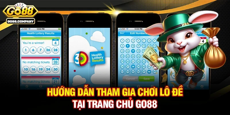 Hướng Dẫn Tham Gia Chơi Lô Đề Tại Trang Chủ Go88