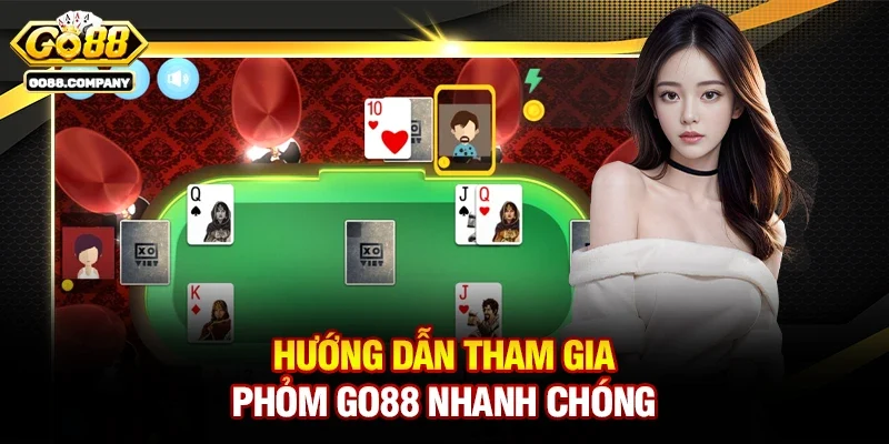 Phỏm Go88 – Sân Chơi Đánh Bài Đổi Thưởng Hấp Dẫn Hàng Đầu Hiện Nay
