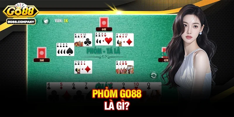 Phỏm Go88 là gì?